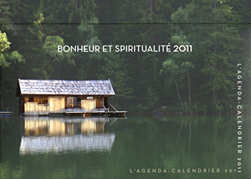Bonheur et spiritualité 2011 : l'agenda calendrier