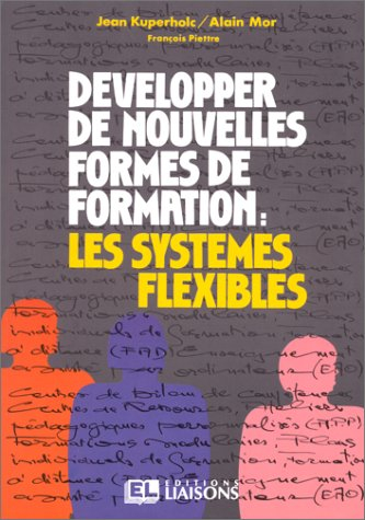 Développer de nouvelles formes de formation : les systèmes flexibles