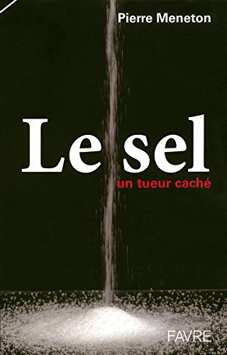 Le sel : un tueur caché