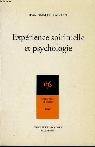 Expérience spirituelle et psychologie - Jean-François Catalan