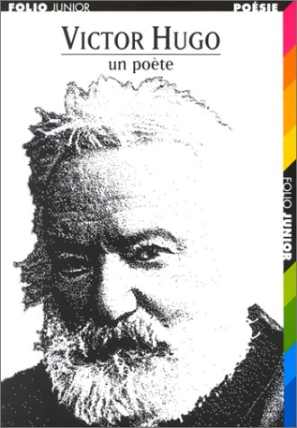 Victor Hugo : un poète