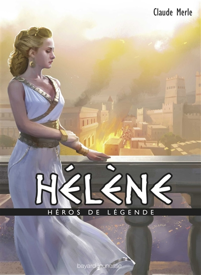 Héros de légende. Hélène