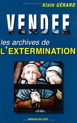 Vendée : les archives de l'extermination
