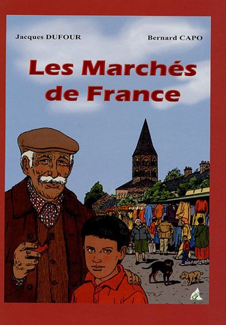 Les marchés de France : de Félix à Sébastien