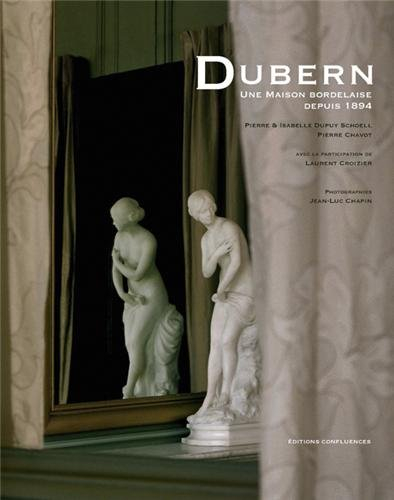 Dubern, une maison bordelaise : 1894-2014