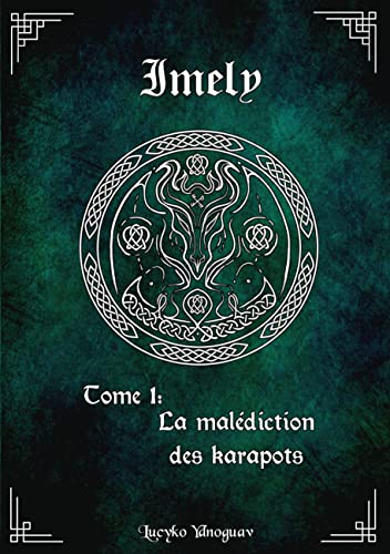 Imely : tome 1 : La malédiction des Karapots.