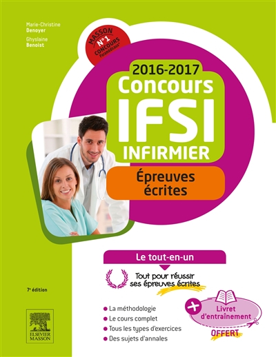 Concours IFSI infirmier : épreuves écrites, 2016-2017 : le tout-en-un