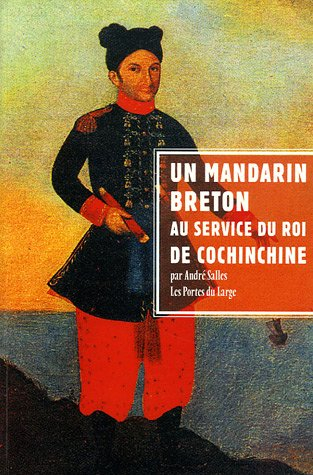 Un mandarin breton au service du roi de cochinchine jeanbaptiste