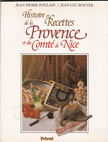 histoire et recettes de la provence et du comté de nice