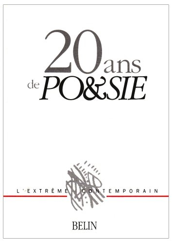 20 ans de Poésie : choix de textes publiés dans la revue Poésie, 1977-1997