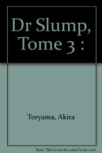 Docteur Slump. Vol. 3