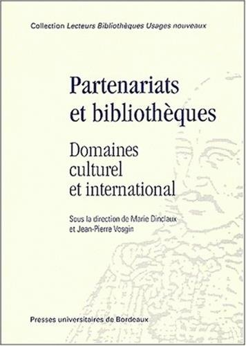 Partenariats et bibliothèques : domaines culturel et international