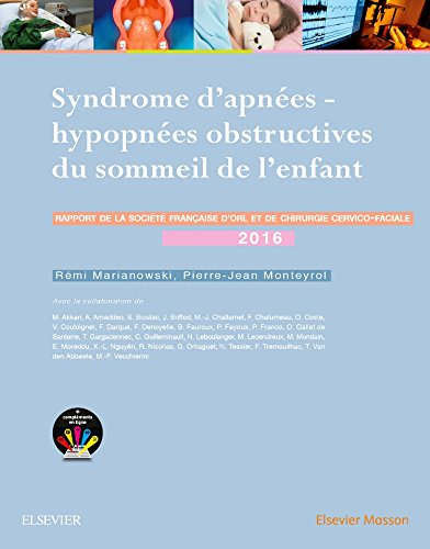 Syndrome d'apnées, hypopnées obstructives du sommeil de l'enfant : rapport de la Société française d