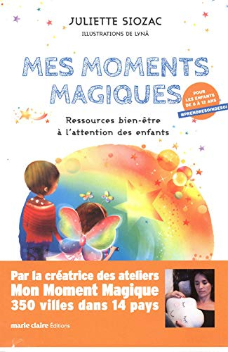 Mes moments magiques : ressources bien-être à l'attention des enfants