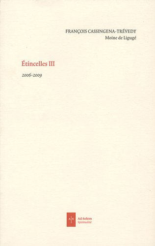 Etincelles. Vol. 3. 2006-2009