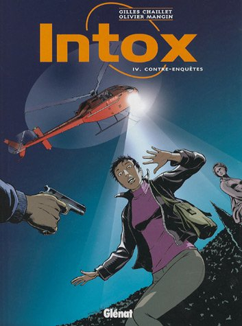 Intox. Vol. 4. Contre-enquêtes