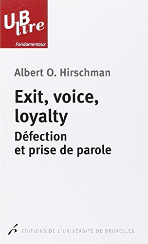 Exit, voice, loyalty : défection et prise de parole