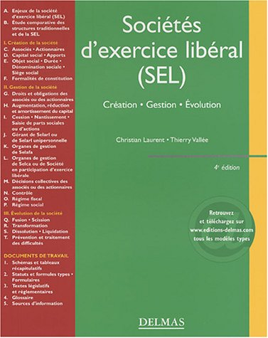 Sociétés d'exercice libéral (SEL) : création, gestion, évolution