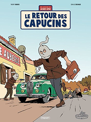 Une aventure de Jacques Gipar. Vol. 2. Le retour des Capucins