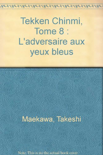 Tekken Chinmi. Vol. 8. Shi-Fuan, le génie du bâton