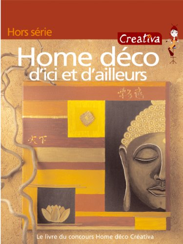 Home déco d'ici et d'ailleurs : concours Home déco Créativa