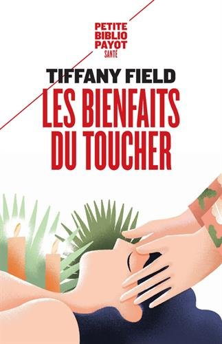 Les bienfaits du toucher