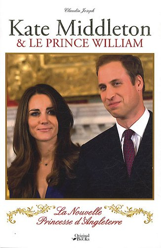 Kate Middleton & le prince William : la nouvelle princesse d'Angleterre