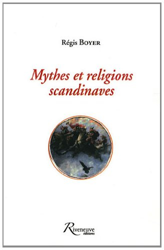 Miscellanées. Vol. 1. Mythes et religions scandinaves