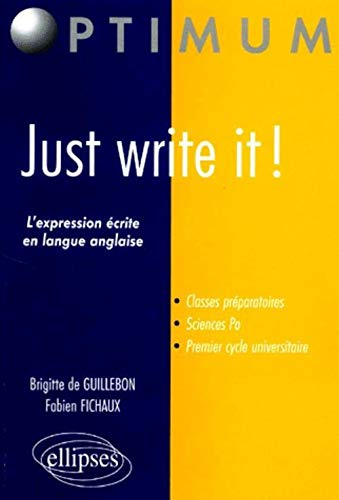 Just write it ! : l'expression écrite en langue anglaise pour les classes préparatoires