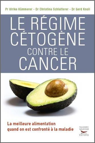 Le régime cétogène contre le cancer : la meilleure alimentation quand on est confronté à la maladie