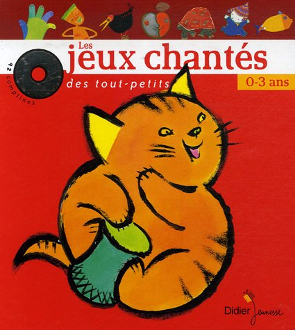 Les jeux chantés des tout-petits : de 0 à 3 ans