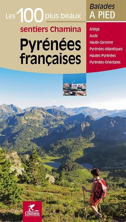Pyrénées françaises : Ariège, Aude, Haute-Garonne, Pyrénées-Atlantiques, Hautes-Pyrénées, Pyrénées-O