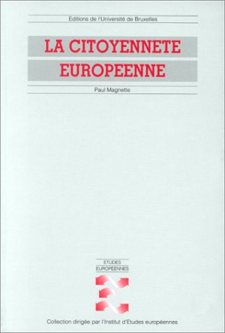 La citoyenneté européenne : droits, politiques, institutions