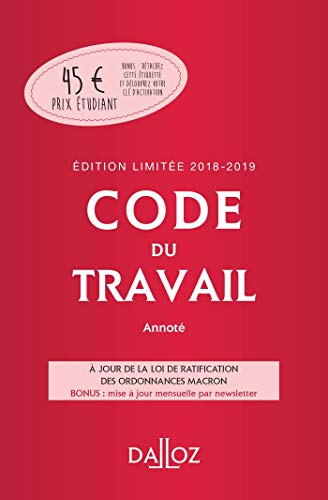 Code du travail 2018-2019 : annoté : édition limitée
