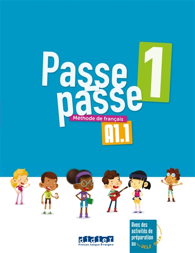 Passe-passe 1, A1.1 : méthode de français