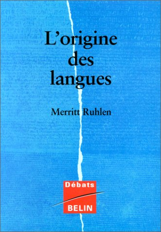 L'origine des langues : sur les traces de la langue mère