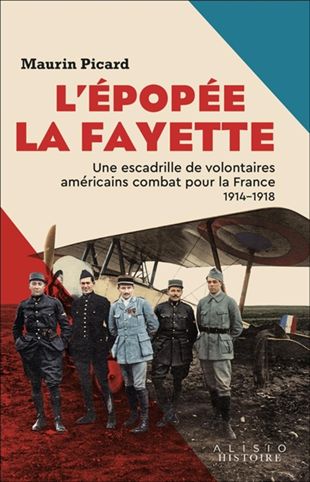 L'épopée La Fayette : une escadrille de volontaires américains combat pour la France : 1914-1918