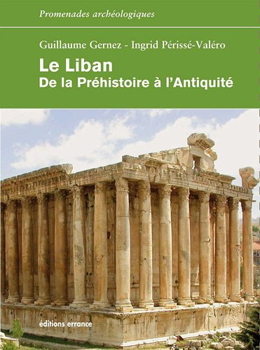 Le Liban : de la préhistoire à l'Antiquité