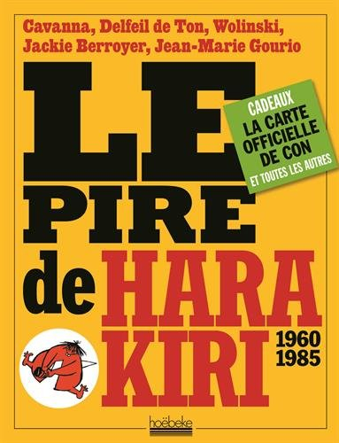 Le pire de Hara-Kiri : 1960-1985