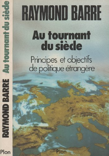 Au tournant du siècle : principes et objectifs de politique étrangère
