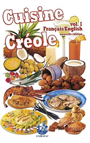 Cuisine créole. Vol. 1