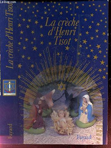 La Crèche d'Henri Tisot