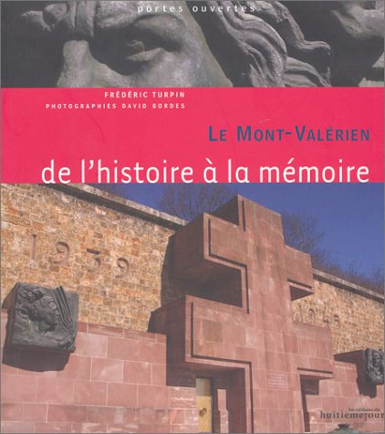 Le Mont-Valérien : de l'histoire à la mémoire