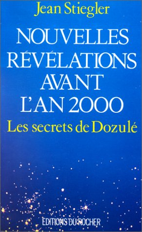 Nouvelles révélations avant l'an 2000 : les secrets de Dozulé