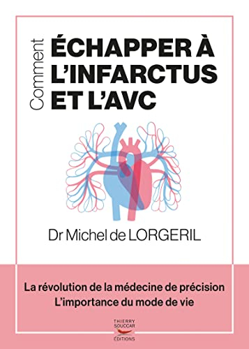 Comment échapper à l'infarctus et l'AVC : la révolution de la médecine de précision, l'importance du