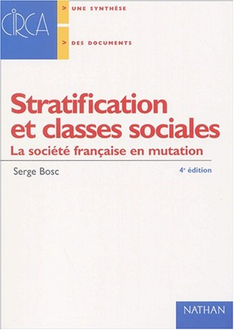 Stratifications et classes sociales : la société française en mutation