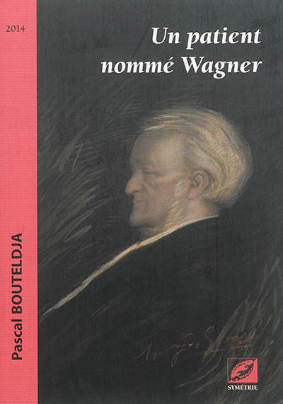 Un patient nommé Wagner