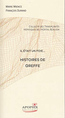 M.MIENCE, F.DURAND "Histoire de greffe"
