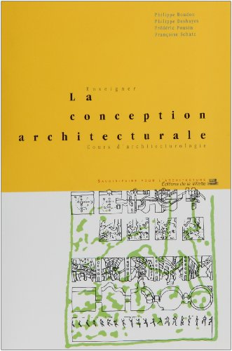 Enseigner la conception architecturale : cours d'architecturologie