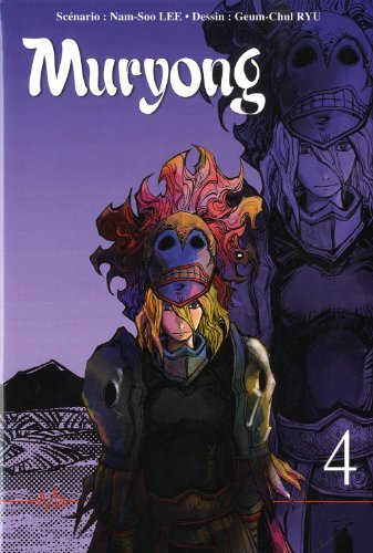 La légende du roi Muryong. Vol. 4